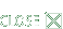 Close