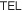 TEL